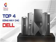 Top 4 dòng máy chủ Dell
